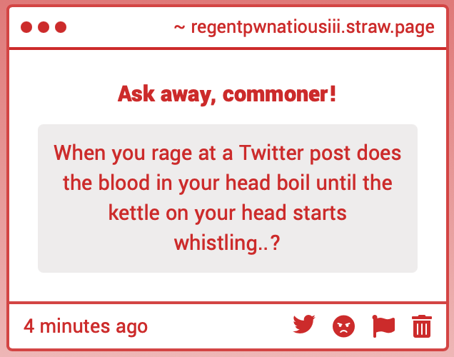 Noble_Pwnatious's tweet photo. Immediately, you are incorrect in your assumptions— it is NOT a kettle! It is a regal TEAPOT! And no, I do not "rage" at Twitter posts, nor does the "blood in my head boil" enough to reach the point where it would start producing steam and whistling! That is impossible! https://t.co/XP4AtA8iBr