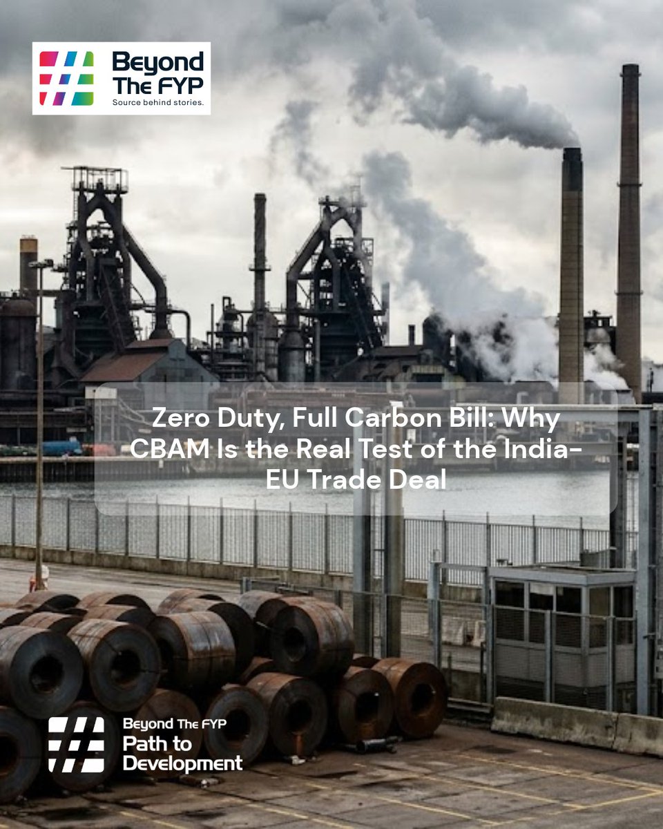 BeyondTheFyp's tweet photo. Zero Duty, Full Carbon Bill: Why CBAM Is the Real Test of the India-EU Trade Deal
Infopack Link : https://t.co/RvYyAeDkb0
#IndiaEUTradeDeal #CBAM #CarbonBorderTax #IndiaEUFTA #GlobalTrade #CarbonTariff #TradePolicy #GreenTrade #IndianExports #BeyondTheFYP https://t.co/CCvV3F0XbE