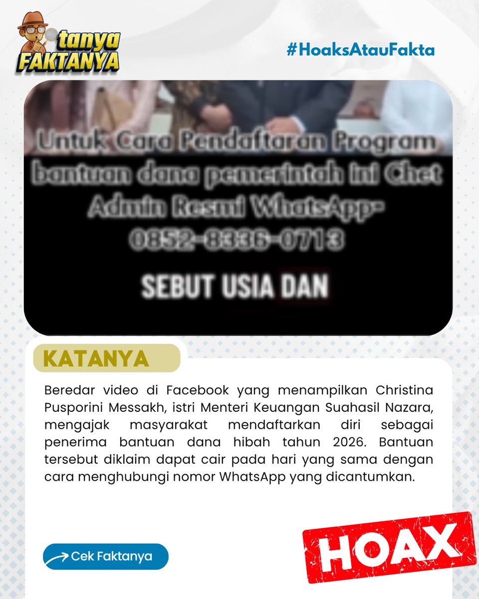 tanyafaktanya's tweet photo. 🚨 [HOAKS] Beredar Video Istri Menkeu Suahasil Umumkan Bantuan Dana Hibah 2026.

❌ Faktanya, berdasarkan klarifikasi Jalahoaks, video tersebut merupakan hasil manipulasi menggunakan kecerdasan buatan (AI). 

#CekFakta #Hoaks #AntiHoaks #Jalahoaks #DanaHibah #PenipuanOnline https://t.co/nArHw5N8ay