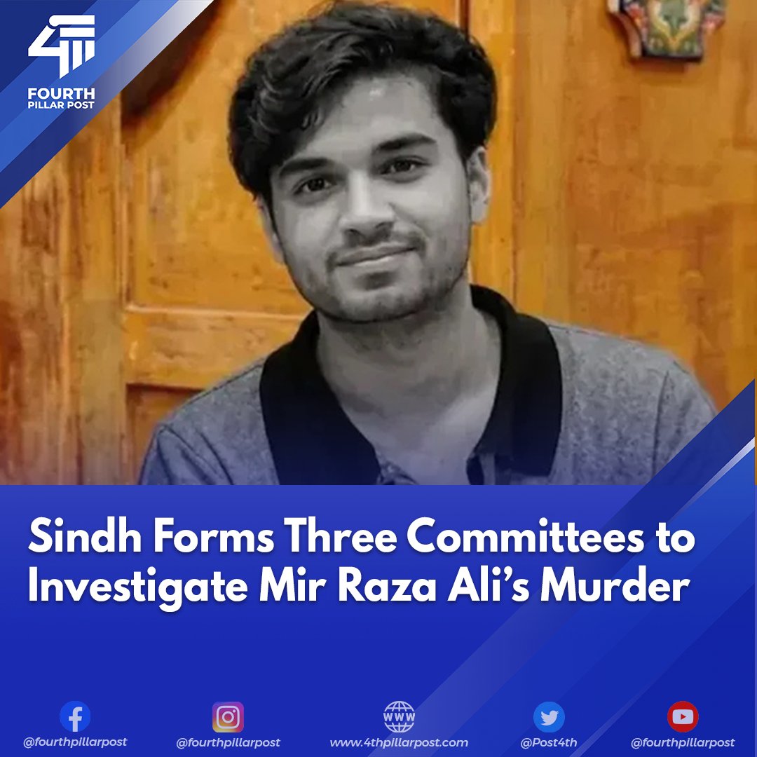Post4th's tweet photo. The Sindh government has formed a JIT and two additional investigative committees following recommendations from the judicial commission probing Mir Raza Ali’s murder.

#MirRazaAli #SindhGovernment #JIT #JudicialCommission #Karachi #CrimeInvestigation #PakistanNews https://t.co/XZrtRNqsVm