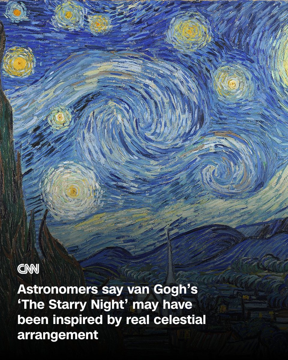 CNN's tweet photo. Van Gogh's 1889 "The Starry Night" was probably rooted in observation, according to scientists who say they have identified the actual night sky he may have depicted. https://t.co/ybIOY8xWRN https://t.co/uqoFQJ8yr7