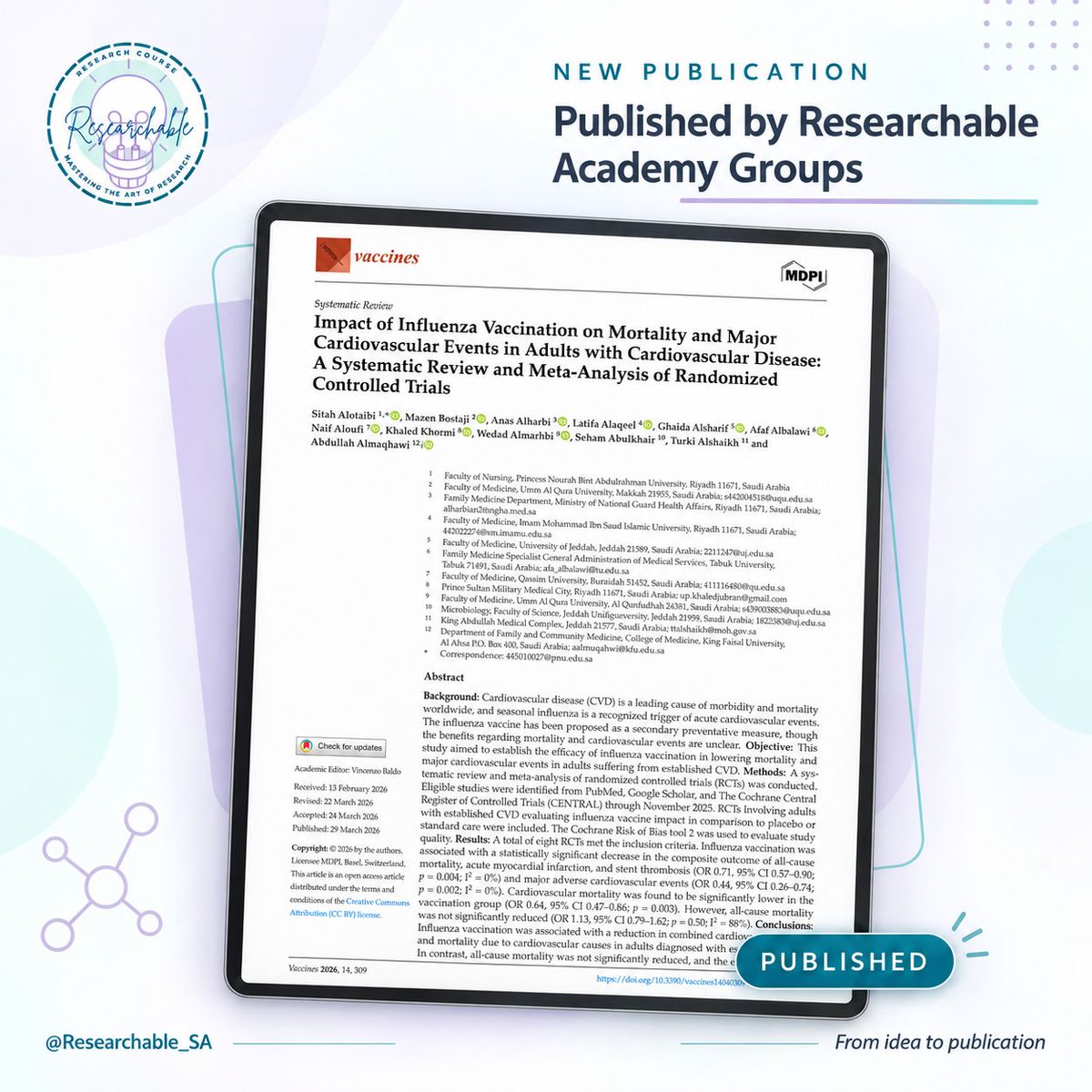 Researchable_SA's tweet photo. نفخر بإنجاز جديد من مجموعات الأكاديمية البحثية في Researchable 🎉🔬

نُشرت دراسة منهجية وتحليل تلوي في مجلة Vaccines حول تأثير لقاح الإنفلونزا في الوفيات والأحداث القلبية الوعائية لدى البالغين المصابين بأمراض القلب.

شملت الدراسة 8 تجارب عشوائية، وأظهرت ارتباط التطعيم بانخفاض الأحداث القلبية الوعائية الكبرى والوفيات القلبية، بينما لم يظهر انخفاضًا واضحًا في الوفيات لجميع الأسباب.

هذه الإنجازات تجسّد هدفنا في Researchable: نقل المتدرب من تعلّم البحث العلمي إلى المشاركة في مشروع حقيقي، بإشراف ومتابعة حتى التقديم للمجلة.

هل تريد أن يكون اسمك ضمن الأبحاث القادمة؟ 🚀
انضم إلى الباقة B في الأكاديمية البحثية:

https://t.co/q8wIVJ443f

🔗 البحث المنشور:
https://t.co/BjerdtU6Hv

Researchable | من الفكرة إلى النشر ✨