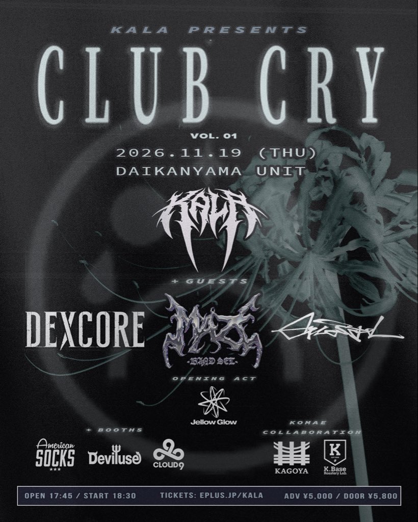 KALA_STAFF's tweet photo. 《一般発売開始&amp;O.A解禁🖤》

11/19(木) 代官山UNIT
KALA pre.「CLUB CRY」 vol.1

[GUEST ARTIST]
𝐆𝐫𝐚𝐮𝐩𝐞𝐥
𝐃𝐄𝐗𝐂𝐎𝐑𝐄 
𝐌𝐀𝐙𝐄-𝐁𝐀𝐍𝐃 𝐒𝐄𝐓- 
(O.A) 𝐉𝐞𝐥𝐥𝐨𝐰 𝐆𝐥𝐨𝐰🆕

🎫:https://t.co/6pdy7PBWAT
(Inbound: https://t.co/rkmof8xSvF)

KALAが愛する狛江の飲食店舗も参加🌐 https://t.co/ZG0aSSbwbg