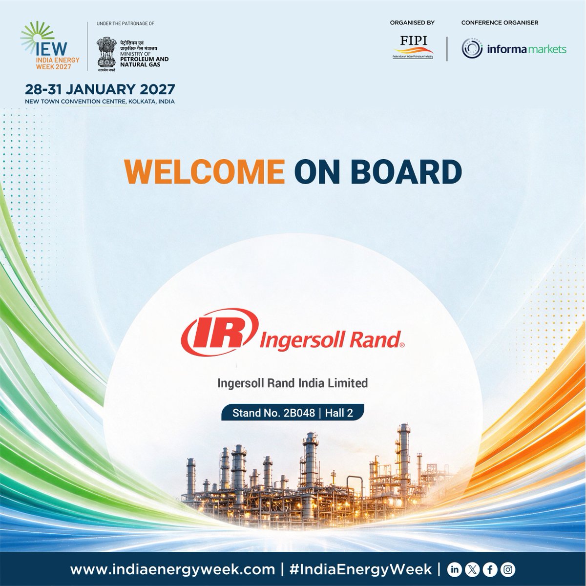 IndiaEnergyWeek's tweet photo. We are pleased to welcome Ingersoll Rand India Limited to India Energy Week 2027 as an exhibitor.

Join Ingersoll Rand at Stand No. 2B048 | Hall 2 at the New Town Convention Centre, Kolkata, from 28–31 January 2027, alongside key players from across the global energy sector.

For more details, visit https://t.co/6Y4t6XQUVY

@PetroleumMin @fipiind @DgFipi @MCSquarePlus

#IndiaEnergyWeek #IndiaEnergyWeek2027 #IEW2027 #IEWKolkata2027 #EnergyIndustry