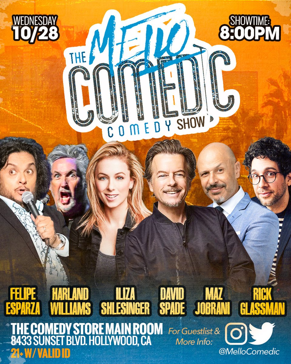 TheComedyStore's tweet photo. DAVID SPADE JUST ADDED 🚨 The Mello Comedic Comedy Show takes over the Main Room this Wednesday with David Spade, Felipe Esparza, Iliza Shlesinger, Maz Jobrani, Harland Williams & Rick Glassman! Wed 10/28 at 8pm. Tix at https://t.co/17edY0nyJ1 🎟️ #MelloComedic #DavidSpade #standupcomedy #comedy #thecomedystore