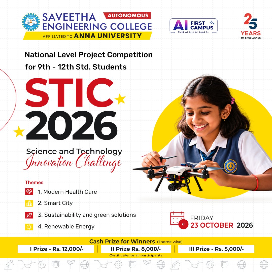 SaveethaSEC's tweet photo. 💫 Young innovators, your moment has arrived!
::
💡 STIC 2026, the "Science and Technology Innovation Challenge" presented by SEC, is a national-level project competition for students in standards 9 to 12 on 23rd Oct 2026.
::
🔥 Compete and win cash prizes worth ₹25,000/-. https://t.co/gBttVryfvM