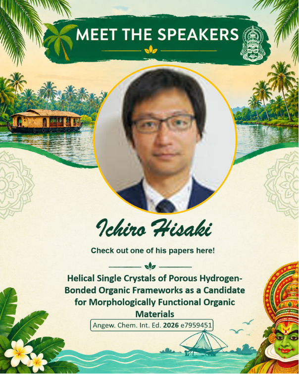 ICCOSS27's tweet photo. Meet Ichiro Hisaki, speaker at ICCOSS27! He works on development of hydrogen-bonded organic frameworks, crystal engineering, porosity, molecular self-assembly, and functional materials.
📍ICCOSS27 | June 20–25, 2027 | Kerala, India
🔗https://t.co/7ruMioPjkW https://t.co/aUOws81zEo