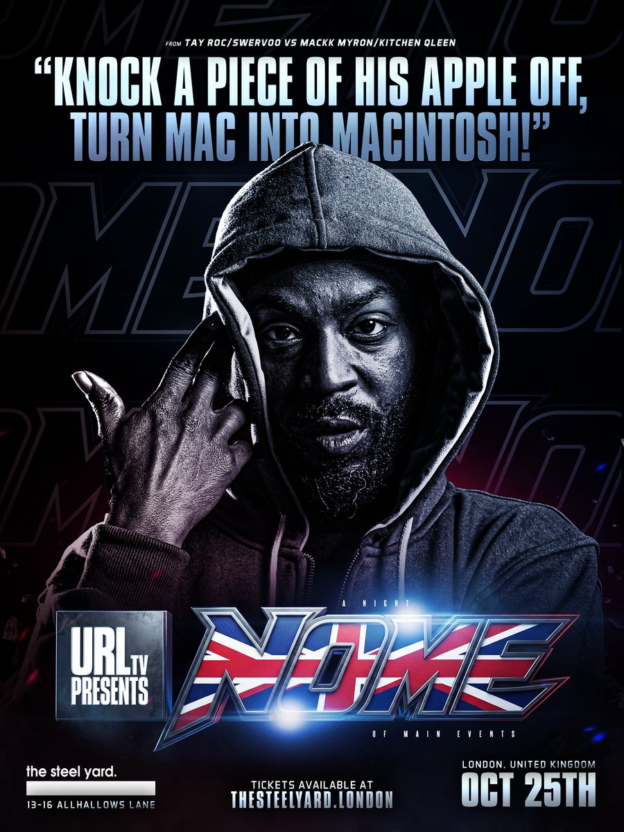 urltv's tweet photo. Will Tay Roc turn Illmac into Macintosh or does he has his work cut out for him?

URLTV presents NOME 16 - Sunday, October 25th in London, UK at the Steel Yard

Tickets on Sale Now at https://t.co/IXcPB8VWjM

Doors open at 3PM

#youcantcopyrespect https://t.co/XbhNO6w8aZ