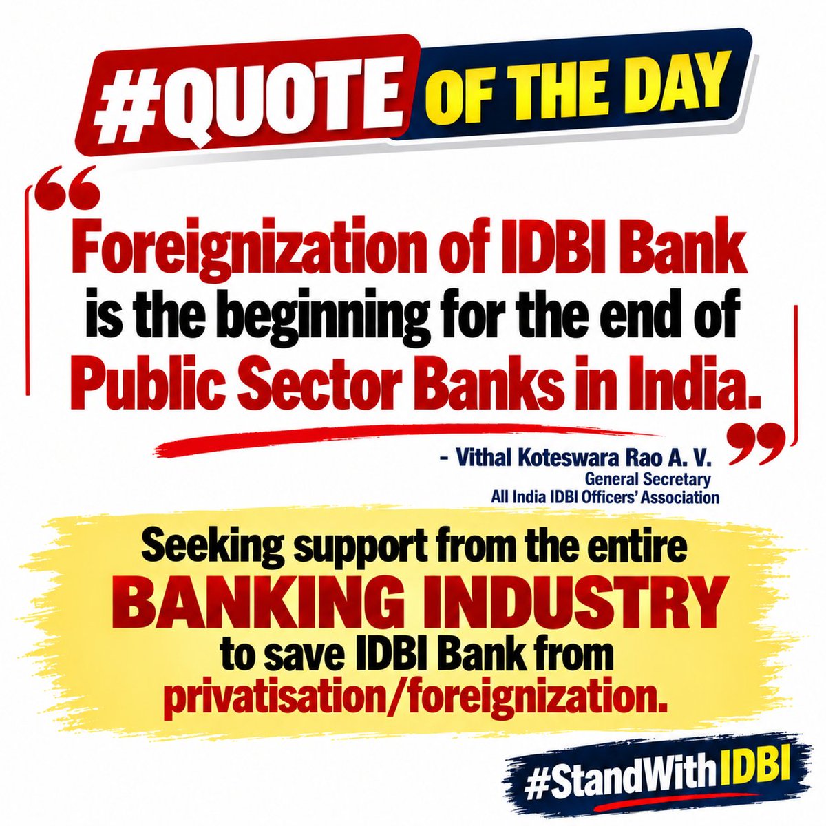 saveidbibank64's tweet photo. #QuoteOfTheDay 
Foreignization of IDBI Bank is the beginining for the end of Public Sector Banks in india
Seeking support from the entire banking industry to #SaveIDBI 
@AIBEAofficial @aiboc_in @UFBUPUNE @ChVenkatachalam https://t.co/DrYWDMRtK1