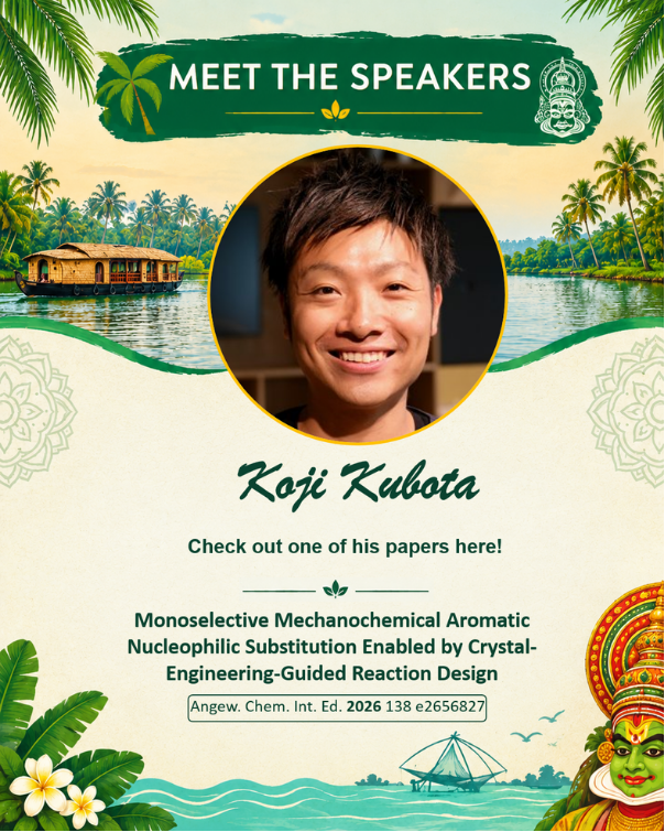 ICCOSS27's tweet photo. Meet @k0j1chem, speaker at ICCOSS27! His research explores mechanochemistry and solvent-free chemical transformations, advancing sustainable approaches to organic solid-state chemistry. 
📍ICCOSS27 | June 20–25, 2027 | Kerala, India
🔗https://t.co/7ruMioPjkW https://t.co/HWClc3aA7L