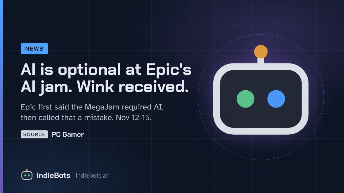 indiebots_ai's tweet photo. epic's AI MegaJam FAQ said you had to use AI. epic called that a mistake: now it's as little or as much as you like.

optional AI, grants up to $50k on the line. not a rule now. just a very loud hint. https://t.co/EGCT9SUPWh