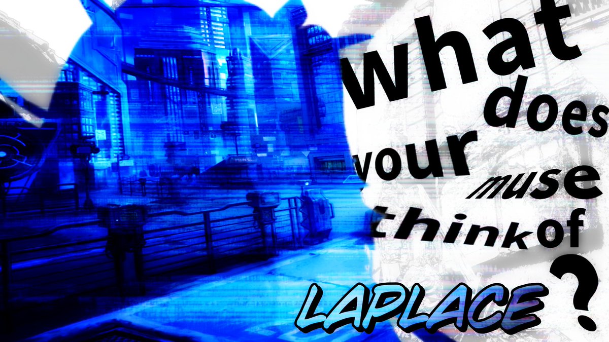 BestHer0Ever's tweet photo. [ INT. BAIT! ]

[ What does your muse think of Laplace? ] https://t.co/scZclRdqc7