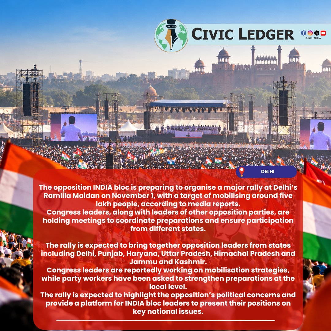 CivicLedger731's tweet photo. INDIA BLOC TARGETS 5 LAKH PEOPLE FOR MEGA RALLY AT RAMLILA MAIDAN ON NOVEMBER 1

Tags: #INDIABloc #Congress #RamlilaMaidan #DelhiNews #IndianPolitics #OppositionRally #PoliticalNews https://t.co/34WeQl8NRZ