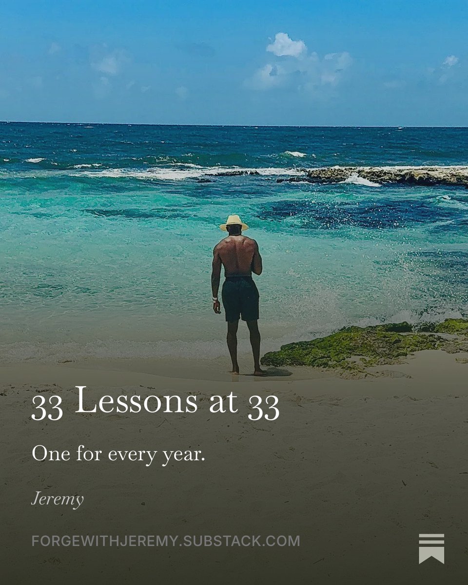 ForgeWithJeremy's tweet photo. 33 today. One lesson for every year. 

Here's two of them:
- The ingredients you put in one season of life become the meal you eat in the next.
 - Gratitude is everything. To be exhausted by an ambition of your choice is a blessing.

All 33 ⬇️
https://t.co/VqXGEpr8Ex https://t.co/G5JzMxLxYi