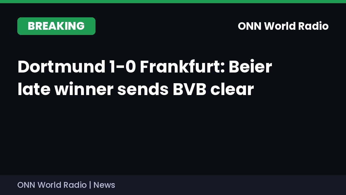 ONNWorldRadio's tweet photo. BREAKING: Borussia Dortmund 1-0 Eintracht Frankfurt. Substitute Maximilian Beier's 80th-minute winner, set up by Jobe Bellingham, moved Dortmund three points clear at the top of the Bundesliga. #Bundesliga #BVBSGE https://t.co/pqWPihtBBb