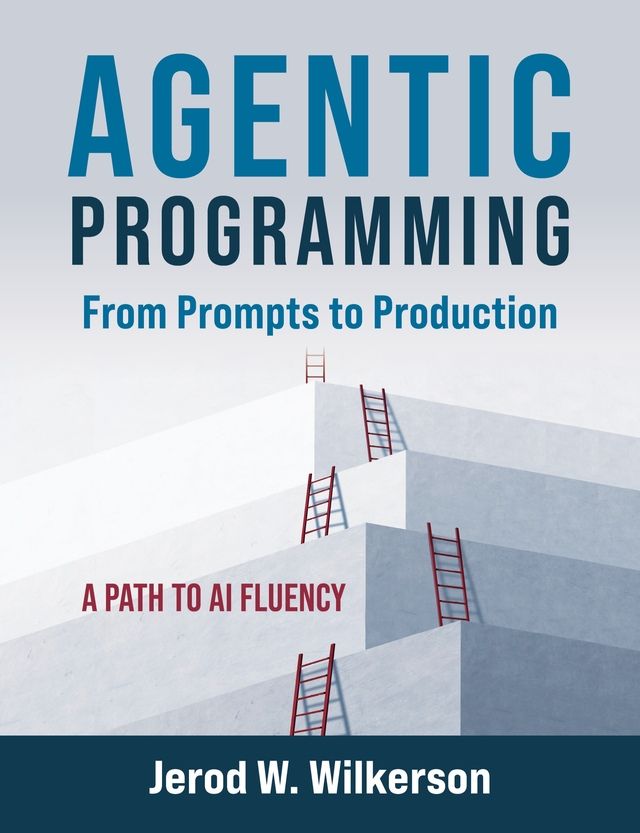 leanpub's tweet photo. Agentic Programming: From Prompts to Production: A Path to Al Fluency by Jerod W. Wilkerson is the featured book 📖 on Leanpub!

Link: https://t.co/le19BQVyv5

#computer_programming #ai https://t.co/NLRHPf6Jqc