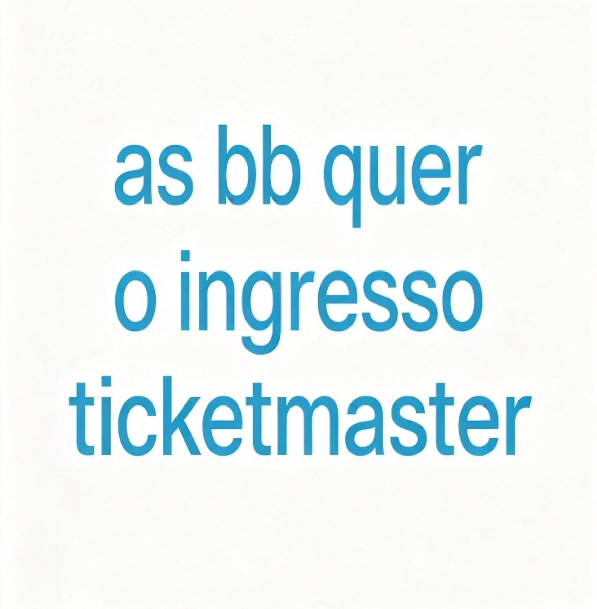 AquiG47805's tweet photo. @TicketmasterBR Vamos estar querendo amiga?! https://t.co/W1UiKXXu0D