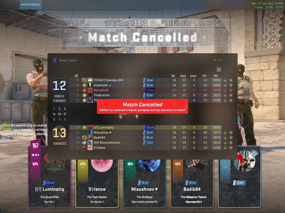 luminatiqcs's tweet photo. @PimpWinneche Ive played vs quite a few super closet cheaters but havent seen a single vacnet trigger live. Today had 1 super good round and got vacnet triggered myself. Kind of stupid, but aye no clue whats the reason https://t.co/i4Xt6COPtC