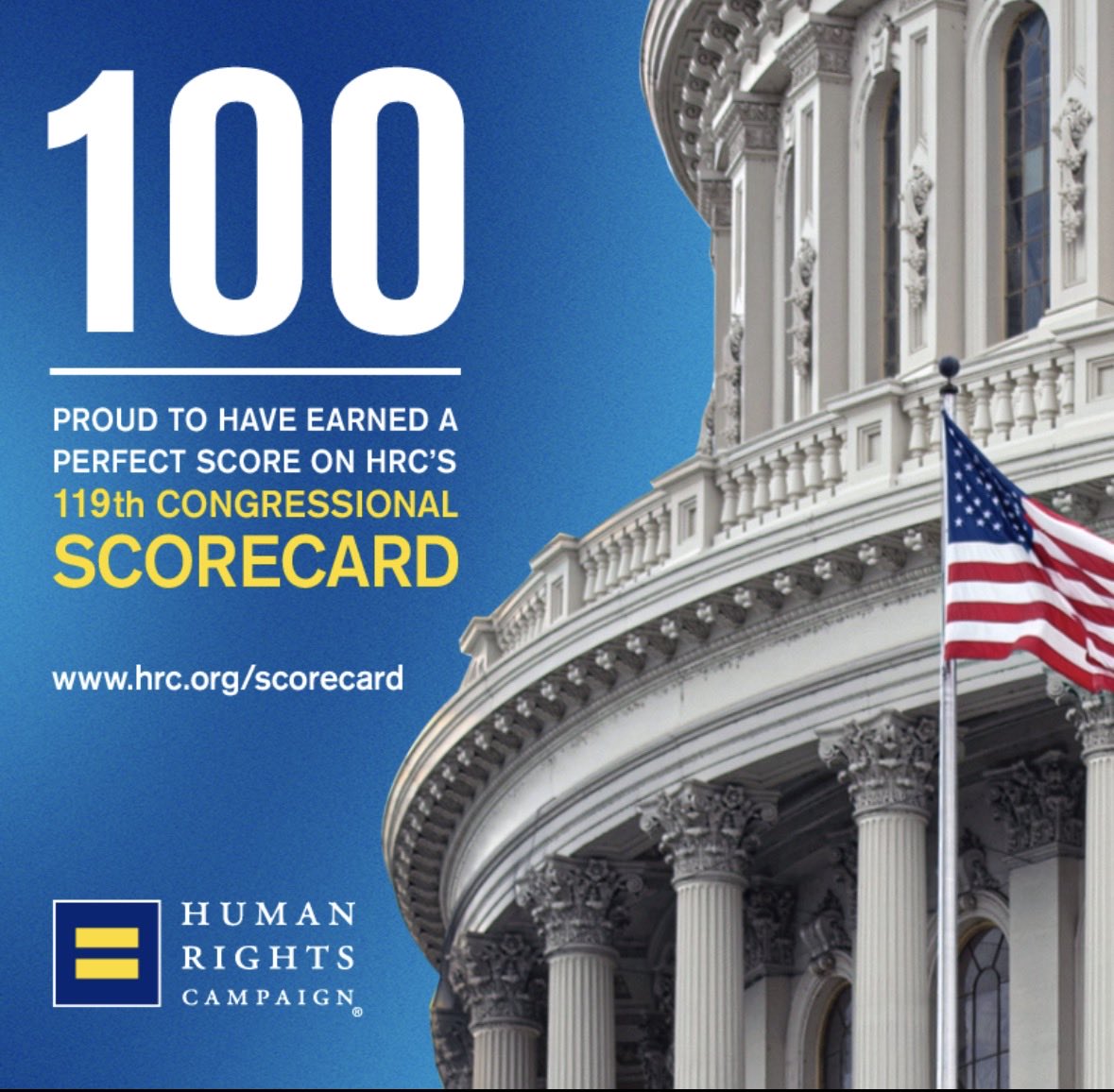 A blue campaign-style graphic beside a photograph of the U.S. Capitol building and an American flag. It promotes a perfect score on a congressional scorecard and includes the Human Rights Campaign logo. Text is present.