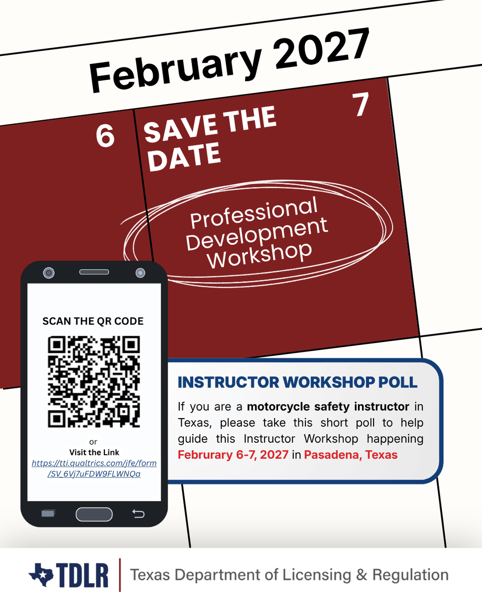 LookLearnLive's tweet photo. Texas motorcycle safety instructors: help shape the Feb. 6-7, 2027 Professional Development Workshop in Pasadena! Take this quick poll: https://t.co/TdgNyPVDvl #TDLRTraining https://t.co/thnSSJb6WT