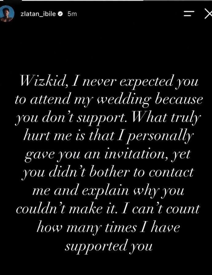 GodfreyWis44495's tweet photo. Zlatan via IG, Wizkid, I never expected you to attend my wedding because you don't support. What truly hurt me is that I personally gave you an invitation, yet you didn't bother to contact me and explain why you couldn't make it. I can't count how many times I have supported you https://t.co/Sy3S4noJVt