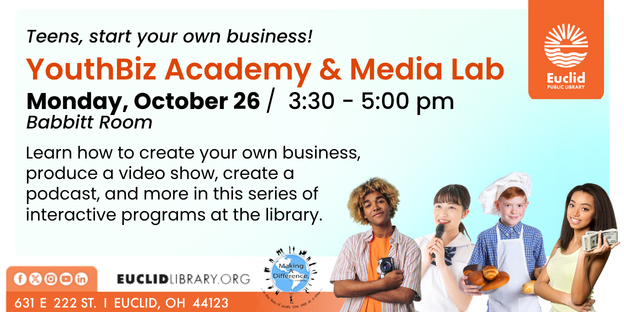 EuclidLibrary's tweet photo. Why wait until you are an adult, we'll show you how to create a business now!
Come to the YouthBiz Academy &amp; Media Lab on October 26 at 3:30 pm and learn how to produce a video show, create a podcast, and come up with a business strategy. For teens.
#OurEuclid #Entrepreneur https://t.co/cclDizUwjt