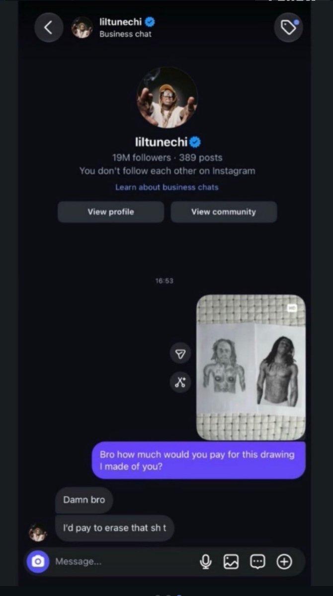 ushie_benjamin's tweet photo. YA’LL REMEMBER LIL WAYNE’s RESPONSE WHEN SOMEONE DREW HIM AND ASKED HOW MUCH HE’D PAY FOR IT?😭 https://t.co/P5yu9lowOB