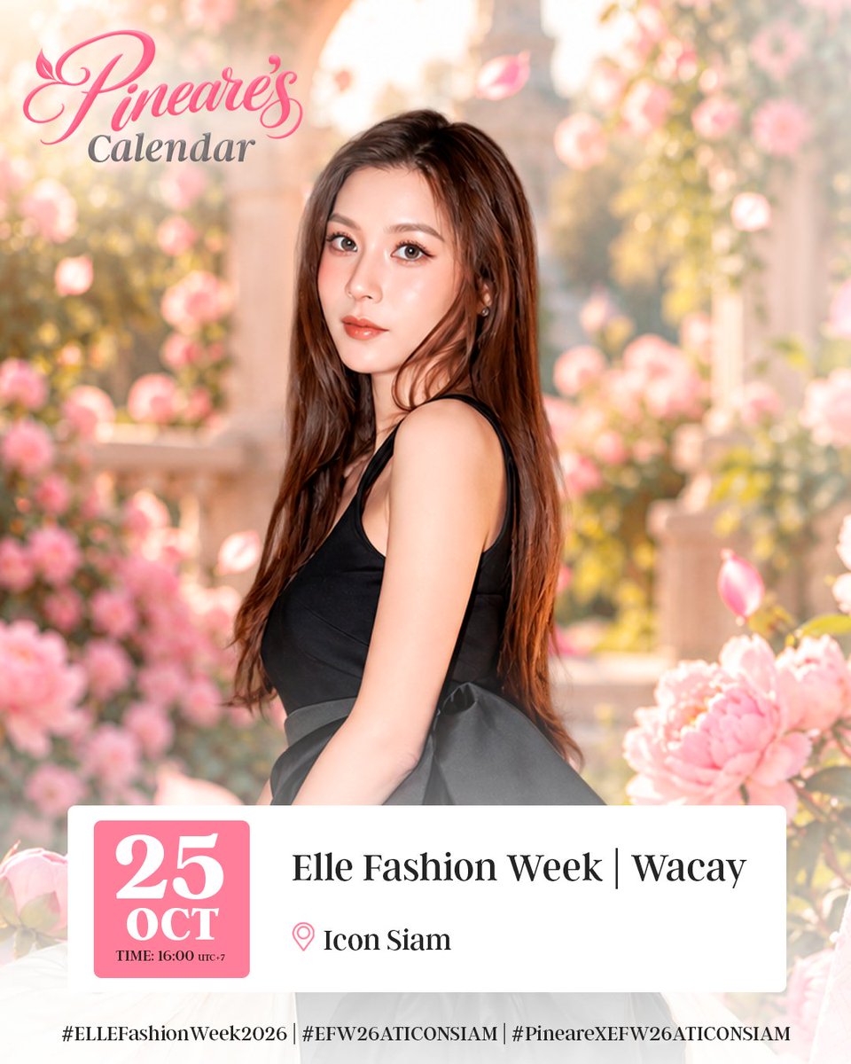 pinearesgarden's tweet photo. 🌸 PINEARE AT ELLE FASHION WEEK TODAY! ✨

Another day, another chance for our girl to serve looks! 👀💗

⏰ 4:00 PM (Thailand Time)
📍 ICONSIAM | Wacay

🔑 PINEARE AT ELLE FASHION WEEK
#️⃣ #.PineareXEFW26ATICONSIAM

#Pineare 
#Peonies https://t.co/6xCvBFzRpa