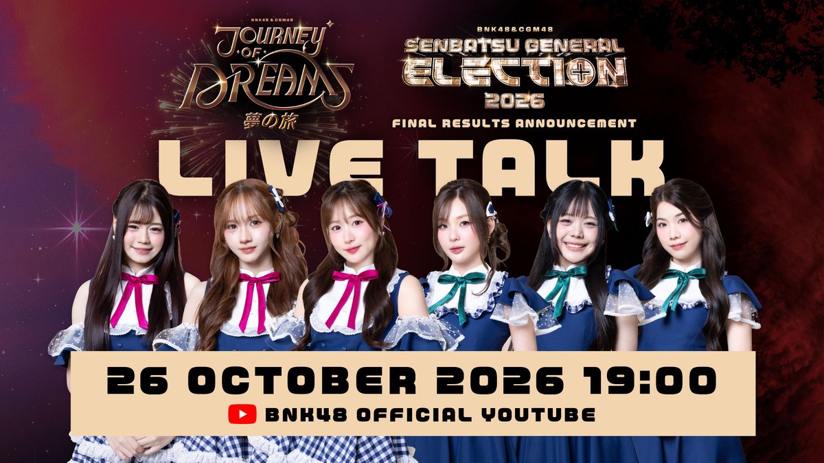 bnk48official's tweet photo. [💥🗳️] #BNK48CGM48_GE2026
[🚆🎆] #BNK48CGM48_JourneyofDreams

BNK48 &amp; CGM48 LIVE TALK
👥 Jew, Palmmy, Wawa, Lingling, Nisha, Else
🗓️ 26 OCT 2026 (19:00)
🔴 BNK48 Official YouTube

#KimitoDokokaeIkitaiTH
#君とどこかへ行きたい
#BNK48 #CGM48 https://t.co/Sq1ydRaUq9