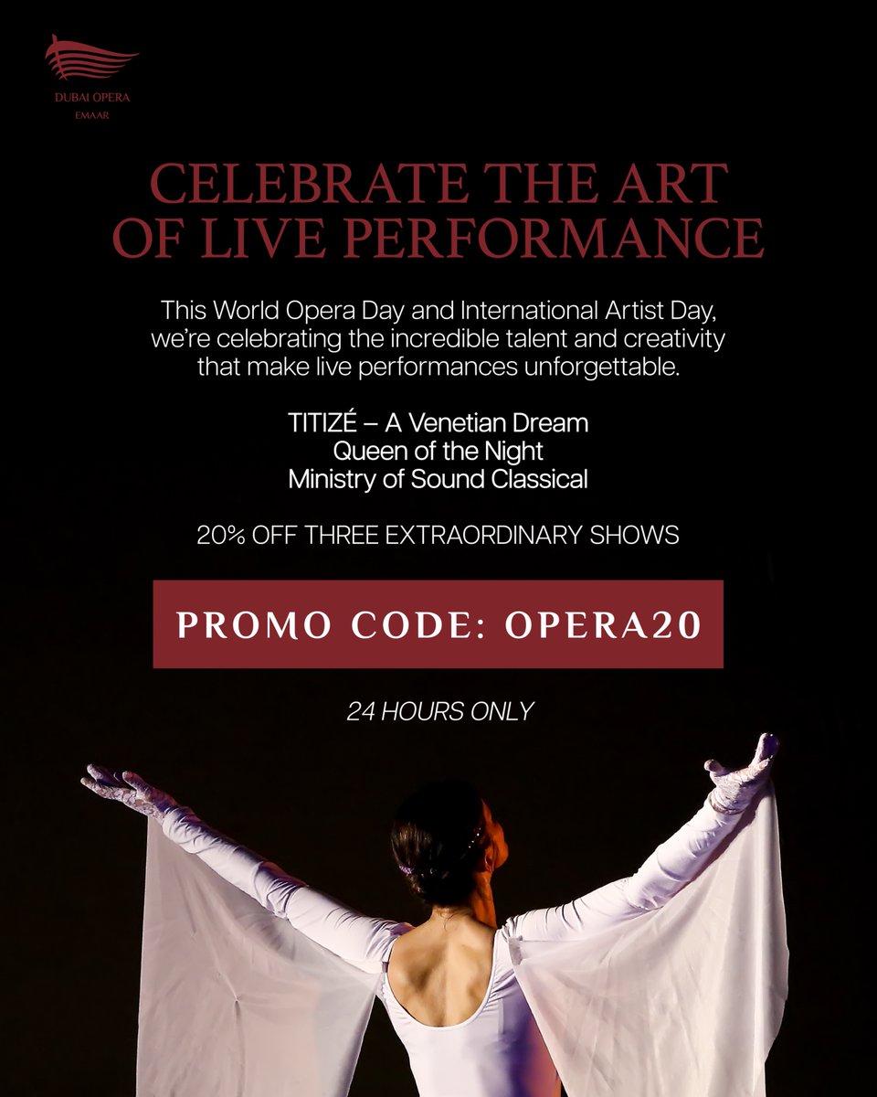 DubaiOpera's tweet photo. Celebrate World Opera Day &amp; International Artist Day with 20% off TITIZÉ, Queen of the Night and Ministry of Sound Classical! 🎭✨

24 hours only! Use code OPERA20 and book your seats now. https://t.co/jYyxdCOLaX