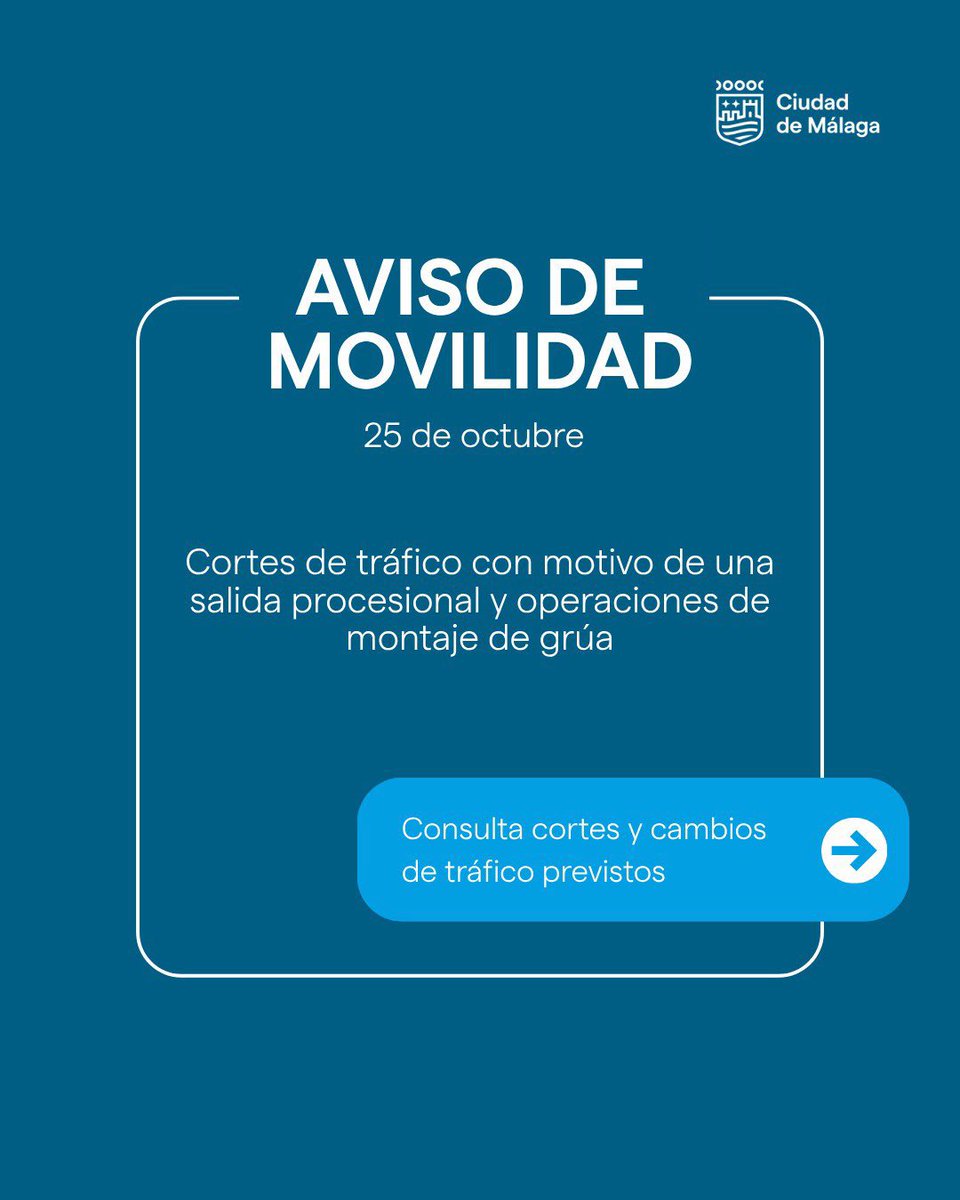 malaga's tweet photo. Información de movilidad para el domingo, 25 de octubre, con motivo de una salida procesional y operaciones de montaje de grúa en @distrito1malaga. Más información 👉 https://t.co/64lPUxDsx0 https://t.co/bJbBbbQC7X