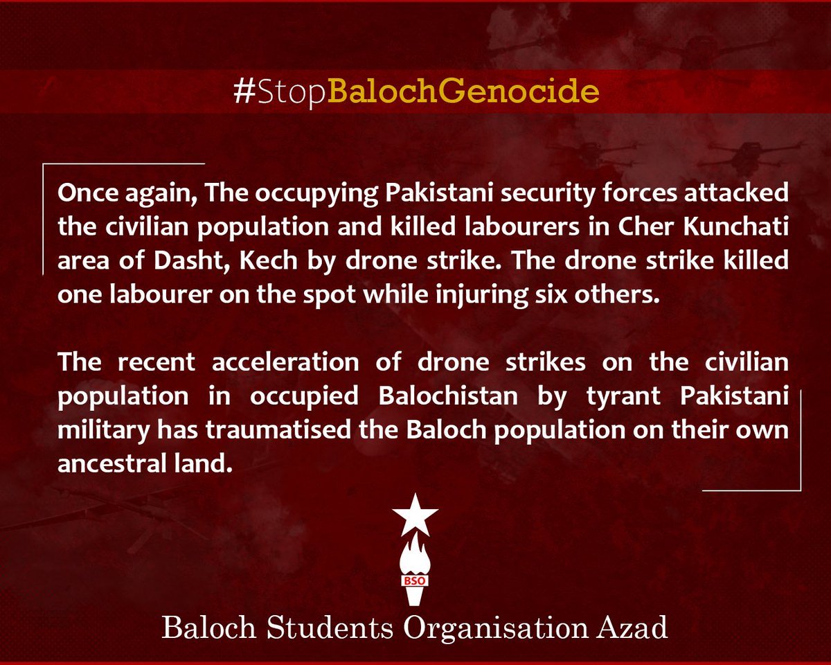 baluc_mahal's tweet photo. Once again, The occupying Pakistani security forces attacked the civilian population and killed labourers in Cher Kunchati area of Dasht, Kech by drone strike. The drone strike killed one labourer on the spot while injuring six others. 
#StopBalochGenocide https://t.co/M2EgxbUL8r