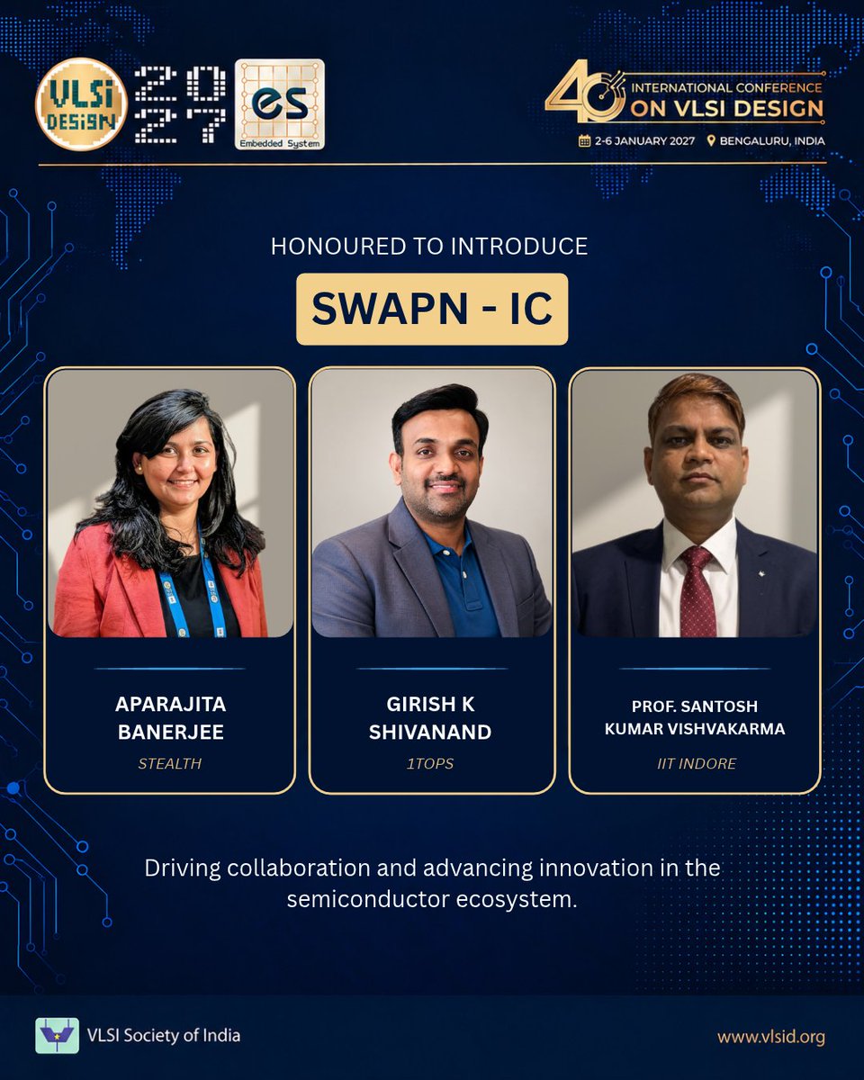 VLSIDCon's tweet photo. 🌟 Meet the SWAPN-IC team at VLSID 2027! Aparajita Banerjee, Girish K Shivanand &amp; Prof. Santosh Kumar Vishvakarma driving semiconductor collaboration and innovation.

📅 2–6 Jan 2027 | Bengaluru
🌐 https://t.co/9N8gqPAjE4

#vlsid2027 #vlsidesign #semiconductor https://t.co/taeBz0btGh
