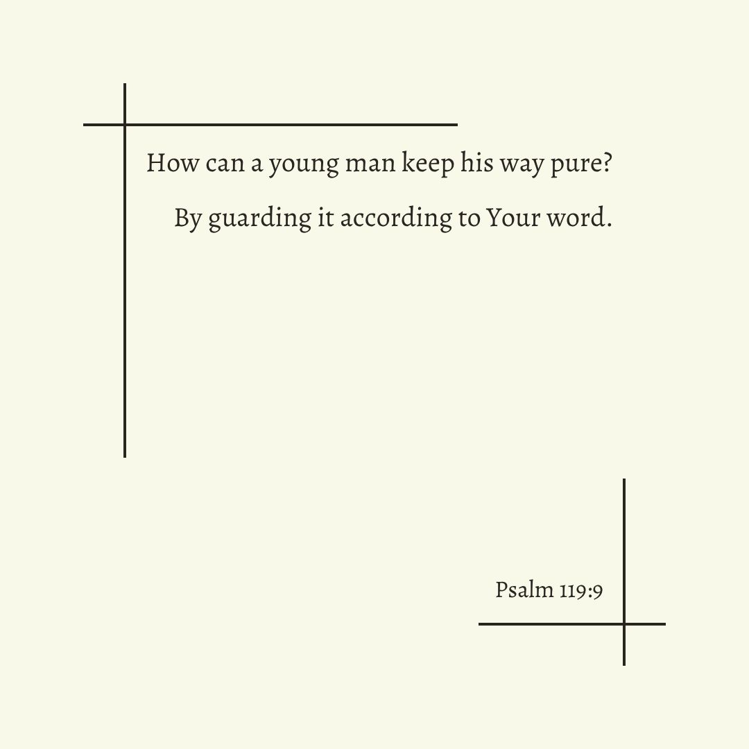 thedwellingword's tweet photo. How can a young man keep his way pure? 
　By guarding it according to Your word.
~ Psalm 119:9

#VerseOfTheMorning https://t.co/XTStFGGp8C