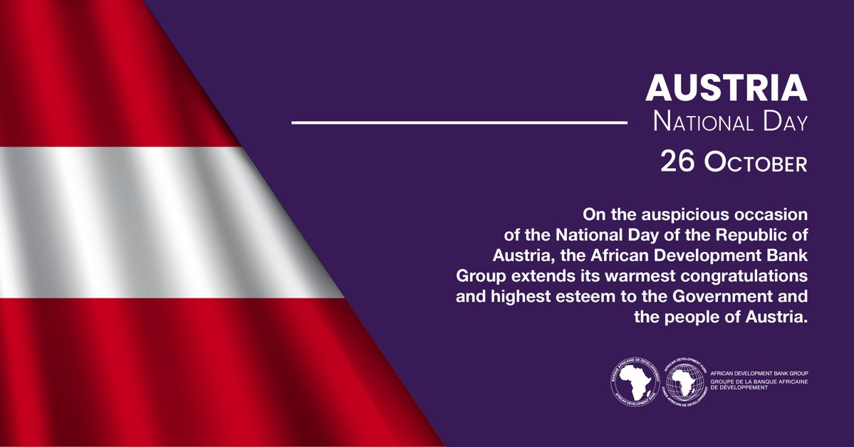 AfDB_Group's tweet photo. On the auspicious occasion of the National Day of the Republic of #Austria, the African Development Bank Group extends its warmest congratulations and highest esteem to the Government and the people of #Austria. https://t.co/IUMFab1iqK