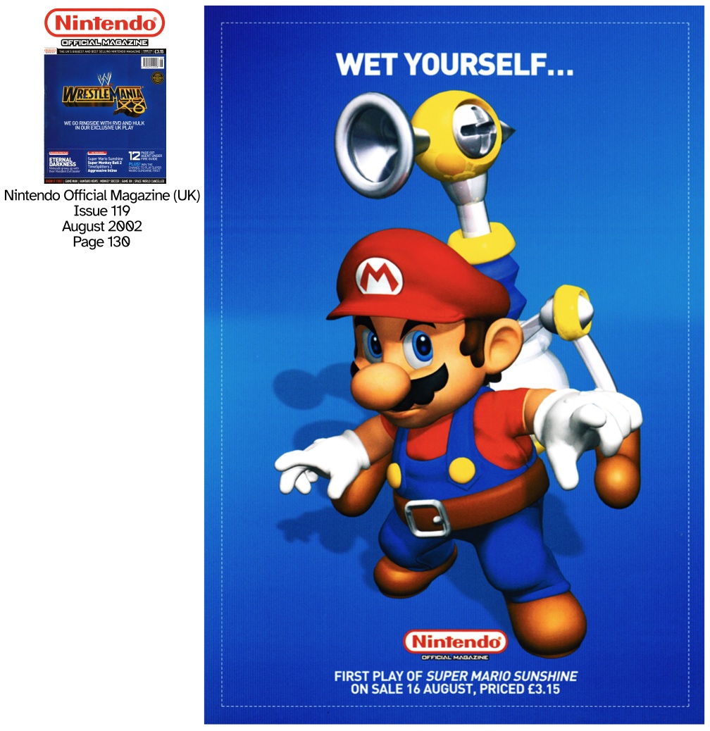 MarioBrothBlog's tweet photo. The infamous "WET YOURSELF..." Super Mario Sunshine print ad is often posted online without context, leading many to believe it is fake or fan-made. However, it is very much real, appearing on page 130 of issue 119 of the British Nintendo Official Magazine. https://t.co/lNiDAQvMV1