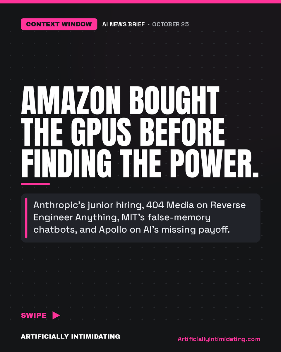 A_Intimidating's tweet photo. Five stories in today's AI Brief:

Amazon's dark GPUs
Anthropic's junior hiring drop
Reverse Engineer Anything at 342,000 stars
Chatbots that plant false memories
Apollo on AI's missing payoff

https://t.co/Rrhbu9ySs4

#AI #Anthropic #Nvidia https://t.co/bxmxDDUs0Z
