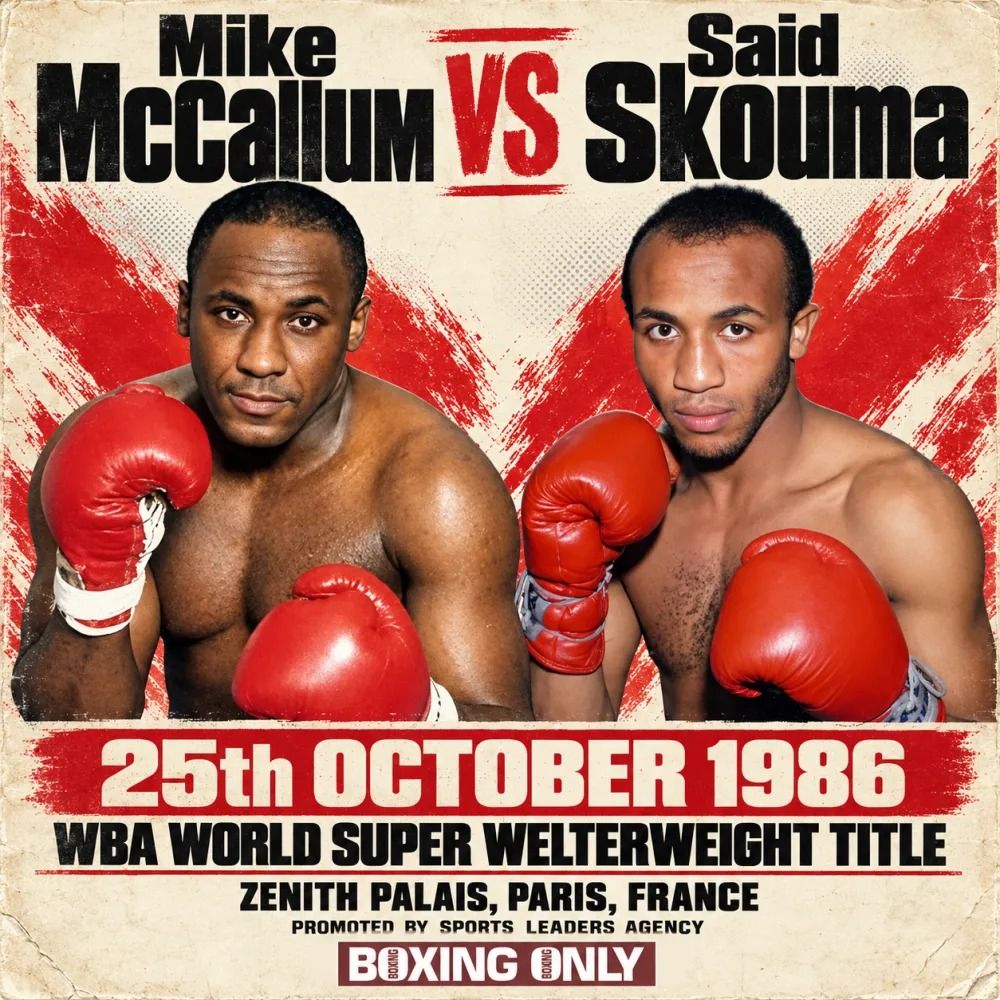BoxingOnly5's tweet photo. 📜 ON THIS DAY IN BOXING — 25 October 1986 (40 years ago)
🥊 Mike McCallum vs Said Skouma
🏆 WBA World Super Welterweight Title
🏟️ Zenith Palais, Paris, France
🏁 McCallum wins by 9th round Tko
🔗 https://t.co/vxMlwLFZFl

#MikeMcCallumSaidSkouma #OnThisDay #boxinghistory #boxing #BoxingOnly5