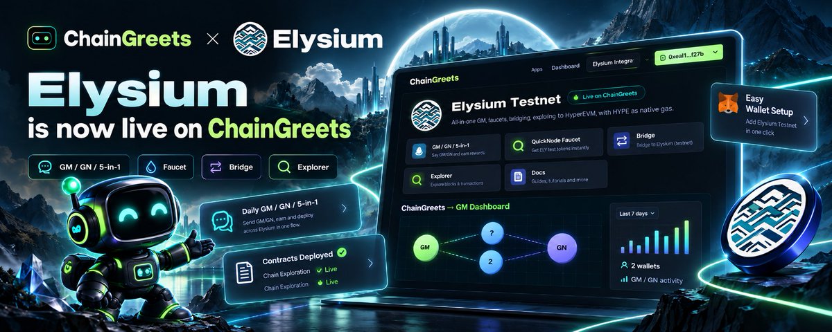 chaingreets's tweet photo. Hi @FRN9169 you asked for it ...  @Enter_Elysium Testnet is now live on @chaingreets 👋

We’ve added the network, deployed the GM/GN contracts and hooked it into the dashboard.

So you can now grind Elysium with:
→ daily GM / GN
→ 5-in-1 onchain actions
→ dedicated ecosystem page
→ activity tracking

Thanks for the push 💚

https://t.co/fnakJJbe9r
