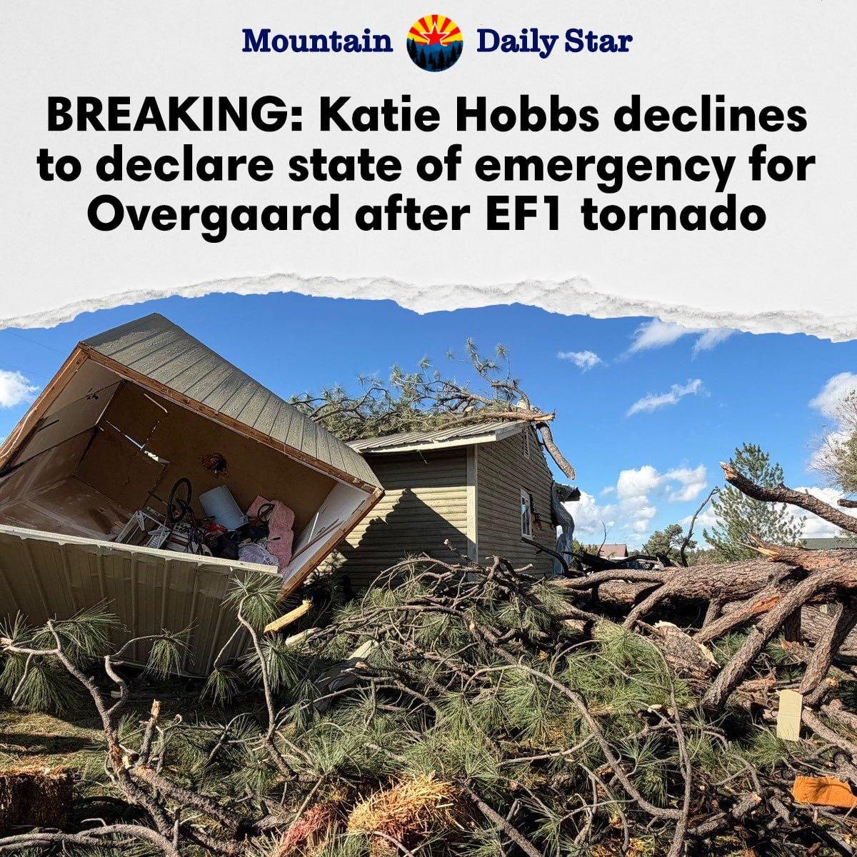 iVoteArizona's tweet photo. BREAKING: Katie Hobbs has declined to declare a state of emergency for Overgaard after EF1 tornado

Hobbs has abandoned Northern Arizonans in their time of greatest need. 𝗦𝗵𝗲 𝗻𝗲𝗲𝗱𝘀 𝘁𝗼 𝗯𝗲 𝘃𝗼𝘁𝗲𝗱 𝗼𝘂𝘁.

Please pray for Overgaard and everyone in Rim Country and the White Mountains who have been impacted by the severe weather.
stop = end