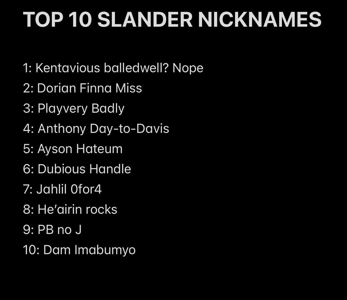 fwjaakea's tweet photo. Top 10 NBA Slander Nicknames https://t.co/1s7SaIedYH