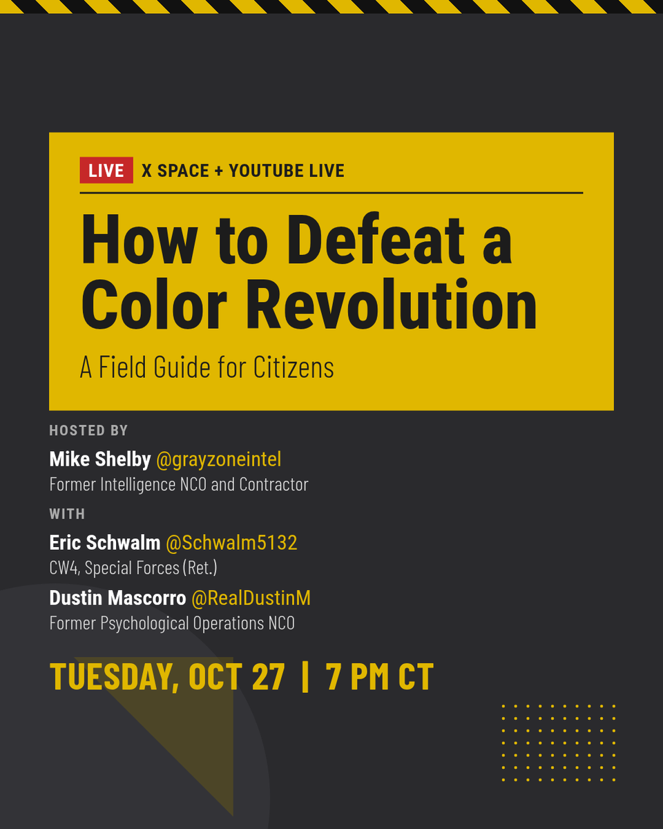 grayzoneintel's tweet photo. On Tuesday at 7 PM Central, I'm going live with @Schwalm5132 (CW4, Special Forces, ret.) and @RealDustinM (former Psychological Operations) on how color revolutions work and how to defeat them.

Link in next post. https://t.co/p2L7y5TCZd