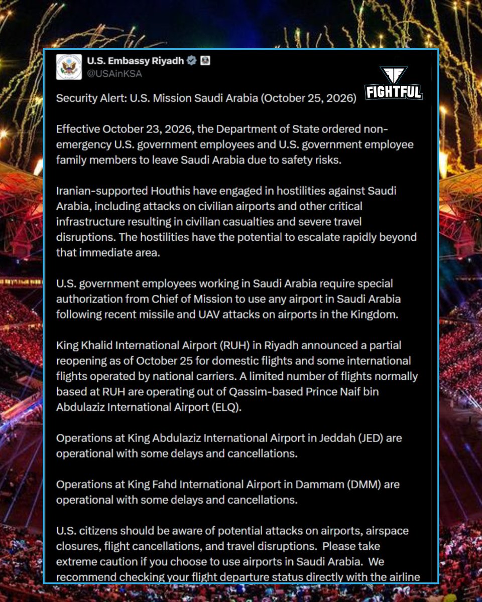 Fightful's tweet photo. The U.S. Embassy in Riyadh has issued a new security alert. https://t.co/3CEn9gdkLg