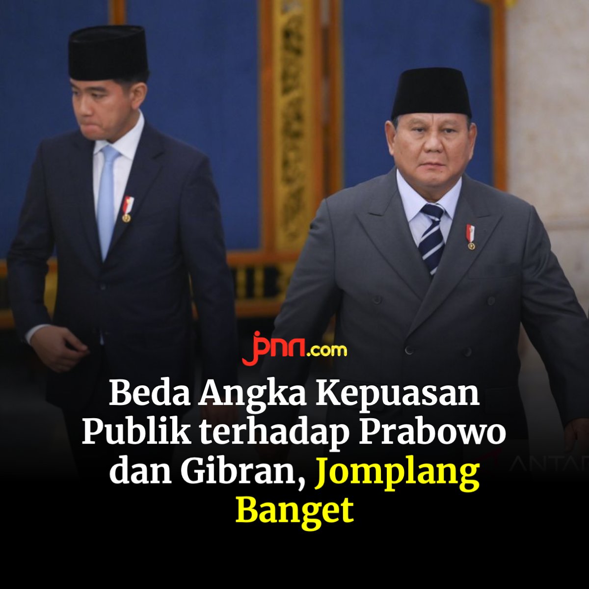 jpnncom's tweet photo. Survei Indonesia Political Opinion (IPO) pada 12-20 Oktober 2026 mengungkap perbedaan tingkat kepuasan publik antara Presiden RI Prabowo Subianto dengan Wapres RI Gibran Rakabuming Raka. 

Temuan IPO menyatakan 61 persen publik puas dan lima persen sangat senang terhadap kinerja Prabowo selama menjabat Presiden RI.

Sementara itu, angka sekitar 28 persen publik merasa tidak puas dan enam persen sangat tak senang kinerja Prabowo. 

Adapun, angka publik yang tidak puas terhadap kinerja Gibran mencapai 53 persen dan sangat tak senang 18 persen.

SELENGKAPNYA: https://t.co/CPEpc7CGfl

#PrabowoSubianto
#GibranRakabumingRaka