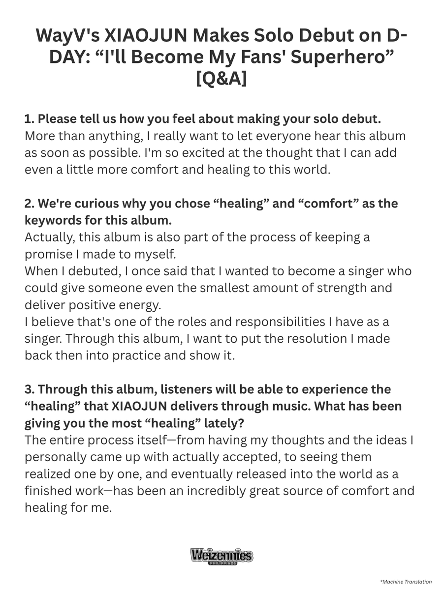WeizenniesPH's tweet photo. 261026 [NEWS] Newsen Article Update with #XIAOJUN (2)

WayV's XIAOJUN Makes Solo Debut on D-DAY: “I'll Become My Fans' Superhero” [Q&A]

"When I debuted, I once said that I wanted to become a singer who could give someone even the smallest amount of strength and deliver positive energy. The entire process itself—from having my thoughts and the ideas I personally came up with actually accepted, to seeing them realized one by one, and eventually released into the world as a finished work—has been an incredibly great source of comfort and healing for me."

Full Article
🔗https://t.co/hzMTvAz0bu

#XIAOJUN #샤오쥔 #肖俊 #웨이션브이 #威神V #WAYV @WayV_official