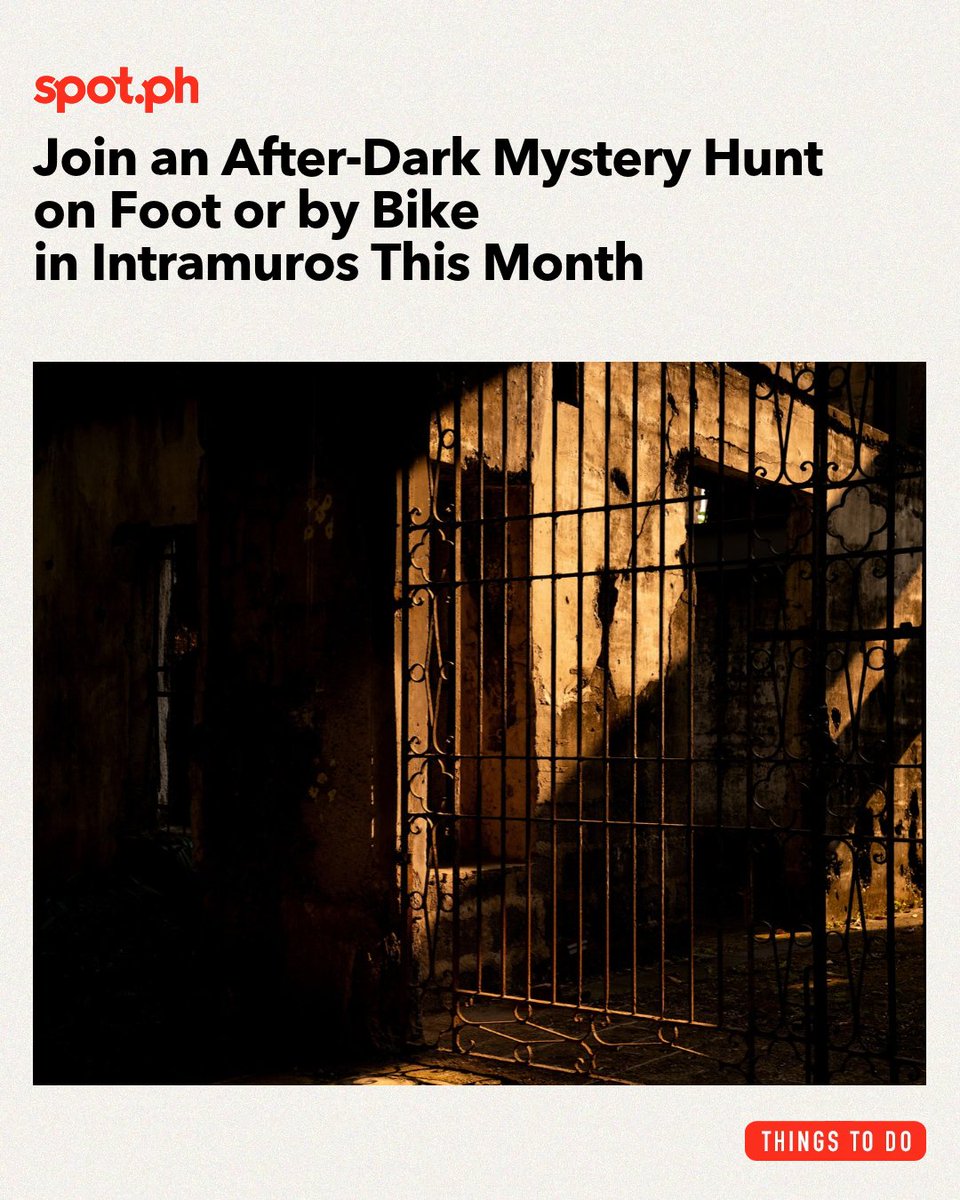 Spotdotph's tweet photo. Join an After-Dark Mystery Hunt on Foot or by Bike in Intramuros This Month
https://t.co/0iElyXMG9L https://t.co/lj3GUyeUGa