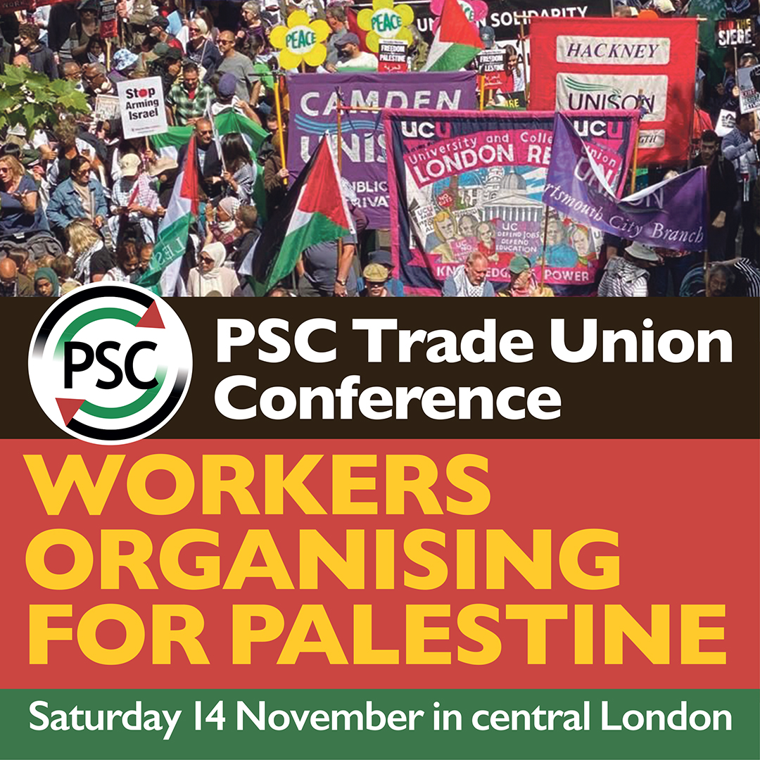 PSCupdates's tweet photo. 🇵🇸 PSC Trade Union Conference
📣 Workers Organising for Palestine
🗓️ Saturday 14 November, London

Join our conference for trade unionists on Saturday 14th November in Central London, where you can continue to plan, network and organise BDS campaigns for Palestine in your workplace and in your trade union.

Register: https://t.co/EzLYHfuIRc