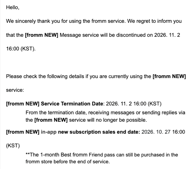 MinKeyZa's tweet photo. FROMM NEW will be discontinued on November 2, 4PM KST.

If you are using a Best fromm Friend pass, any remaining period after the service termination date will be refunded. https://t.co/ntcS61LZq0