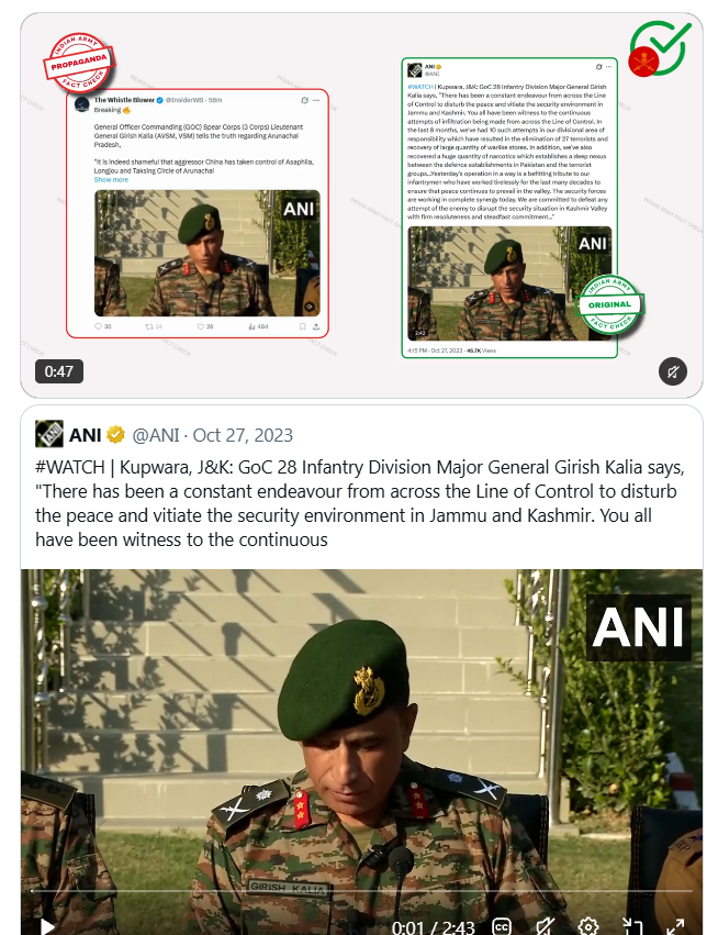ANI's tweet photo. Indian Army Fact Check tweets, "A digitally altered video is being circulated with fabricated remarks attributed to Lt Gen Girish Kalia, claiming that China has taken control of Asaphila, Longjou and Taksing Circle in Arunachal Pradesh and that the Indian Army has been denied essential supplies. The misleading video attempts to portray fabricated statements as a leaked admission by a senior Indian Army officer. The video uses Synthetic Generated Information to falsely attribute remarks to Lt Gen Girish Kalia. The original footage relates to a press briefing delivered by then GOC 28 Infantry Division, Maj Gen Girish Kalia, in Kupwara, Jammu & Kashmir, on 27 October 2023. He addressed infiltration attempts across the Line of Control, reporting 10 foiled attempts, the elimination of 27 terrorists and the recovery of warlike stores and narcotics. He made no such statements about Chinese control over Arunachal Pradesh or denial of supplies to the Indian Army..."