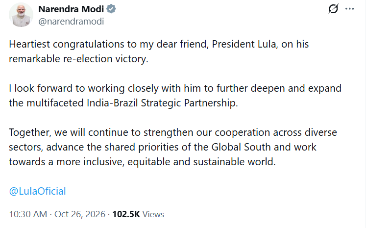 ANI's tweet photo. Prime Minister Narendra Modi congratulates Brazilian President Lula da Silva on his re-election victory.

PM Modi tweets, "I look forward to working closely with him to further deepen and expand the multifaceted India-Brazil Strategic Partnership. Together, we will continue to strengthen our cooperation across diverse sectors, advance the shared priorities of the Global South and work towards a more inclusive, equitable and sustainable world."